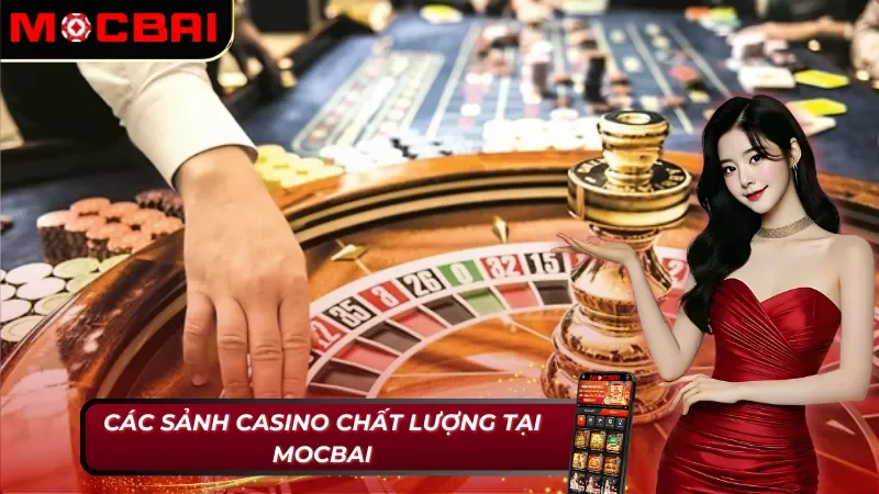 Casino Online: Nơi Hội Tụ Tinh Hoa Sòng Bạc Đẳng Cấp Mocbai 3 Casino Online Mocbai với những sảnh game chuyên nghiệp